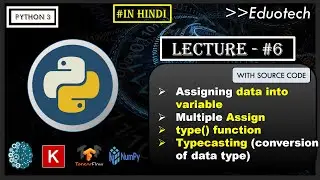 Python Tutorial | assigning values to variable| Multiple assigning| typecasting| type | eduotech| #7