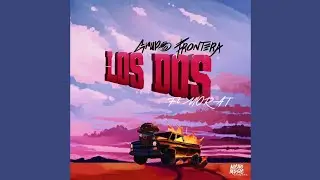 GRUPO FRONTERA ,MORAT - LOS DOS