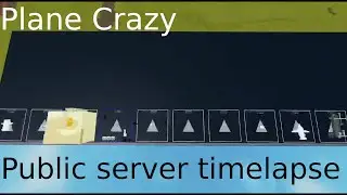 Plane Crazy - Public server Timelapse