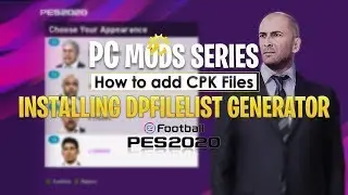 [TTB] PES 2020 - PC Mods Series - Installing DPFileList Generator - How to Use CPK Mods!