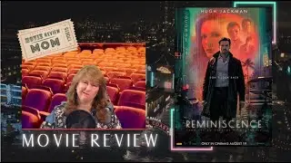 Reminiscence Movie Review (2021)