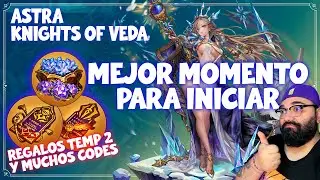 DEBES INICIAR AHORA A ASTRA KNIGHTS OF VEDA - TEMPORADA 2 - MUCHOS REGALOS - TODO A RHYNARA  - CODES
