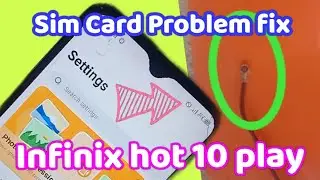 Infinix hot 10 play Sim slot problem solution 