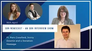 SBN Newscast 16.04, ft. Pamela Crawford and Jonny Downie