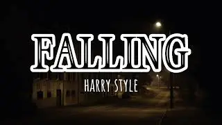 FALLING lyrics | Harry Style