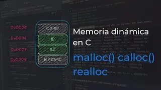 Memoria dinámica en C - Malloc, Calloc y Realloc