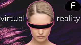 Welcome to Virtual Reality.
