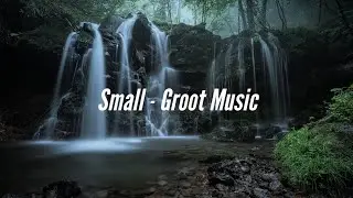 Small -  Groot Music(official)