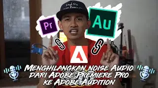 DIJAMIN JERNIH! BEGINI CARA EDIT REKAMAN SUARA YANG NOISE DENGAN ADOBE AUDITION