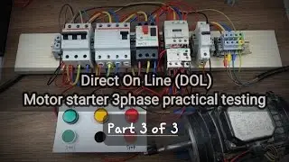 Direct On Line (DOL)  Motor starter 3ph. Testing with  load Motor 1.02 kw, live power! (Part 3 of 3)