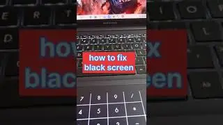 how to fix black screen on window 10? 