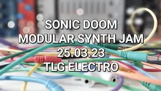 SONIC DOOM. Modular synth improvisation #modularsynth #synthesizer #eurorack
