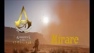 (Assassin's Creed Origins) Desert Mirare compilation