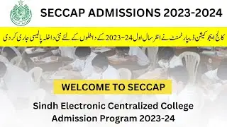 Admissions Are Open In Sindh Government Colleges 2023-2024 | SECCAP Admission 2023 | New Policies
