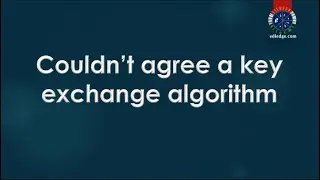 Couldn’t agree a key exchange algorithm