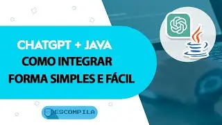 Como integrar API ChatGPT com Java de forma simples e fácil