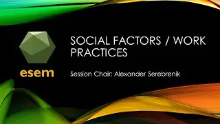 ESEM 2020: Session: Social Factors / Work Practices