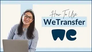 How to Use WeTransfer