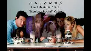 Monica vs Rachel Fandub Collab - REUPLOAD