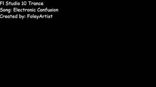 FL Studio Trance (Electronic Confusion)