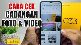 Cara Melihat Cadangan Foto di Akun Google Realme C33