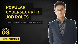 3 Popular Cybersecurity Job Roles | Cybersecurity Jobs | Class:08 | 2022