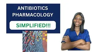 ANTIBIOTICS SIMPLIFIED