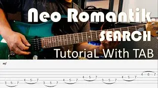 SEARCH - Neo Romantik - Guitar Solo Tutorial with TAB