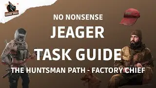 The Huntsman Path - Factory Chief - A Quick No Nonsense Guide - Escape From Tarkov
