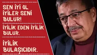 Yaptığın İyilik Bir gün Seni Bulur | Hayati İnanç | Sözün Tesiri