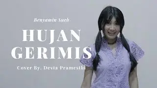 Benyamin Sueb - Hujan Gerimis Cover by Devta Pramesthi