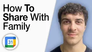 How to Share With Family Google Calendar Tutorial [2025 Full Guide]