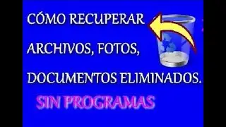 ✅ Como RECUPERAR ARCHIVOS ELIMINADOS  DE LA PC  |FOTOS | SIN PROGRAMAS