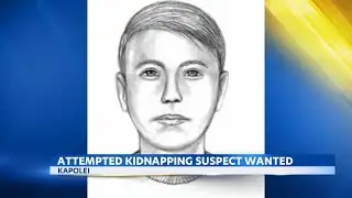 Kidnapper wanted for attempting to lure a child into his car in Ewa Beach