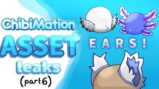 💠 Chibimation Asset Leaks | Part 6 💠