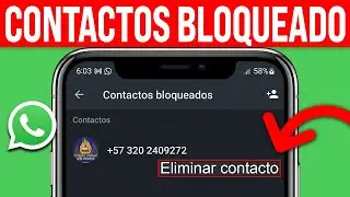 Cómo ELIMINAR tus CONTACTOS BLOQUEADOS de WHATSAPP (2026) Tutorial Paso a Paso