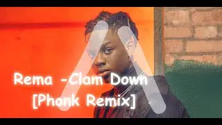 Rema - Calm Down [Phonk Remix By LVSITH]