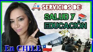 SERVICIOS DE SALUD Y EDUCACIÓN EN CHILE, 🇨🇱 (mi experiencia) #chile #salud #education #mexico
