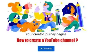 How to create a YouTube channel and different ways to earn money