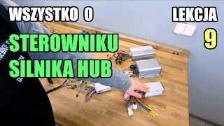 Wszystko o sterowniku silnika HUB / Lekcja 9