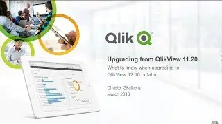Upgrading from QlikView 11.20