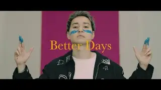 NOISEMAKER「Better Days」Official Music Video