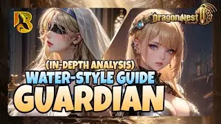 Dragon Nest 2 Evolution 🛡 Water-Style GUARDIAN 💧 In-Depth Guide 🛡 PVP/PVE - Sets - Tips & Tricks