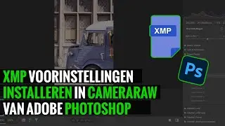 XMP presets importeren in Camera RAW van Photoshop 2024