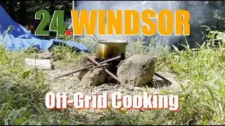 Off Grid Cooking and How to make a wood fire