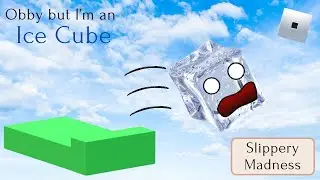 Obby but I'm an Ice Cube! (ROBLOX)