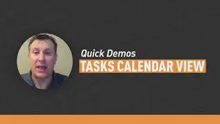 Quick Demos - Tasks Calendar View