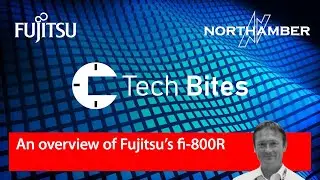 Tech Bites: An overview of Fujitsu's fi-800R scanner