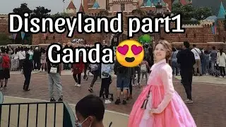 Disneyland part1 ang ganda 😍