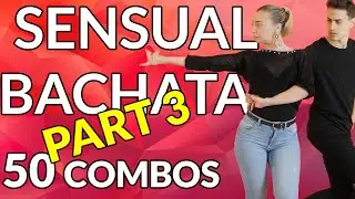 Sensual Bachata 50 Combos (part 3) : Thank you for 50k SUBS ! Marius&Elena